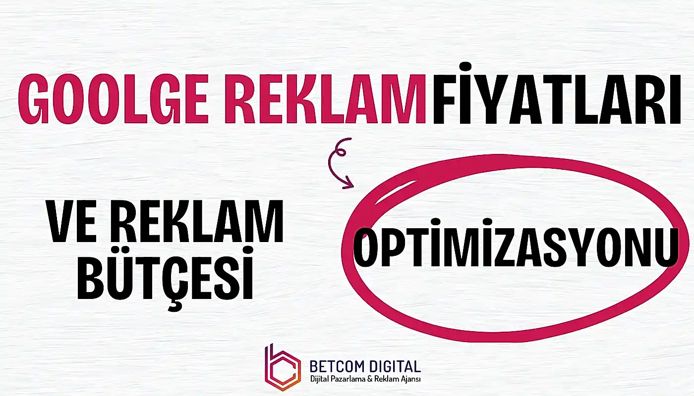 Google Reklam Fiyatları ve Reklam Bütçesi Optimizasyonu 1 Google Reklam Fiyatları ve Reklam Bütçesi Optimizasyonu ile En Verimli Sonuçları Elde Edin