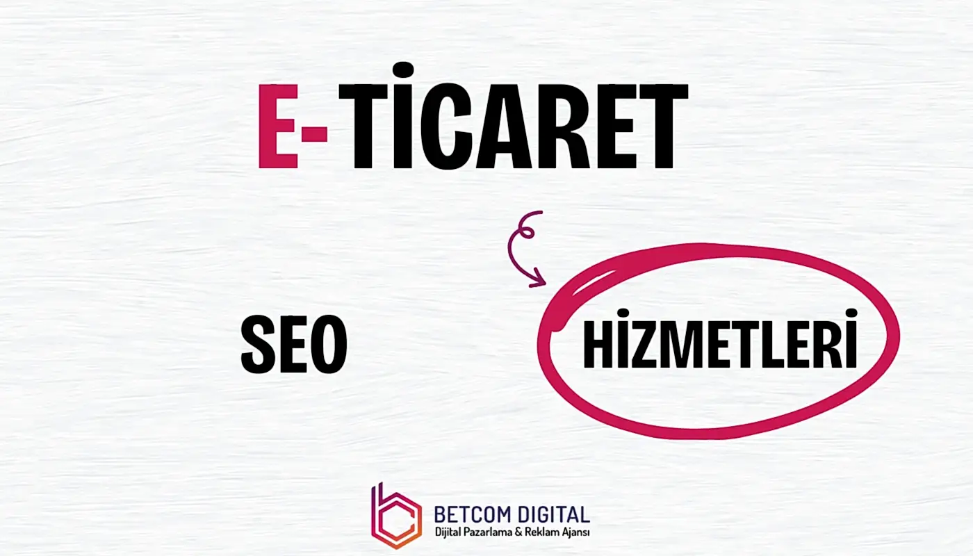 E-Ticaret SEO Hizmetleri 1 E-ticaret web siteleri için e-ticaret seo hizmetleri sağlayan uzman bir hizmet.