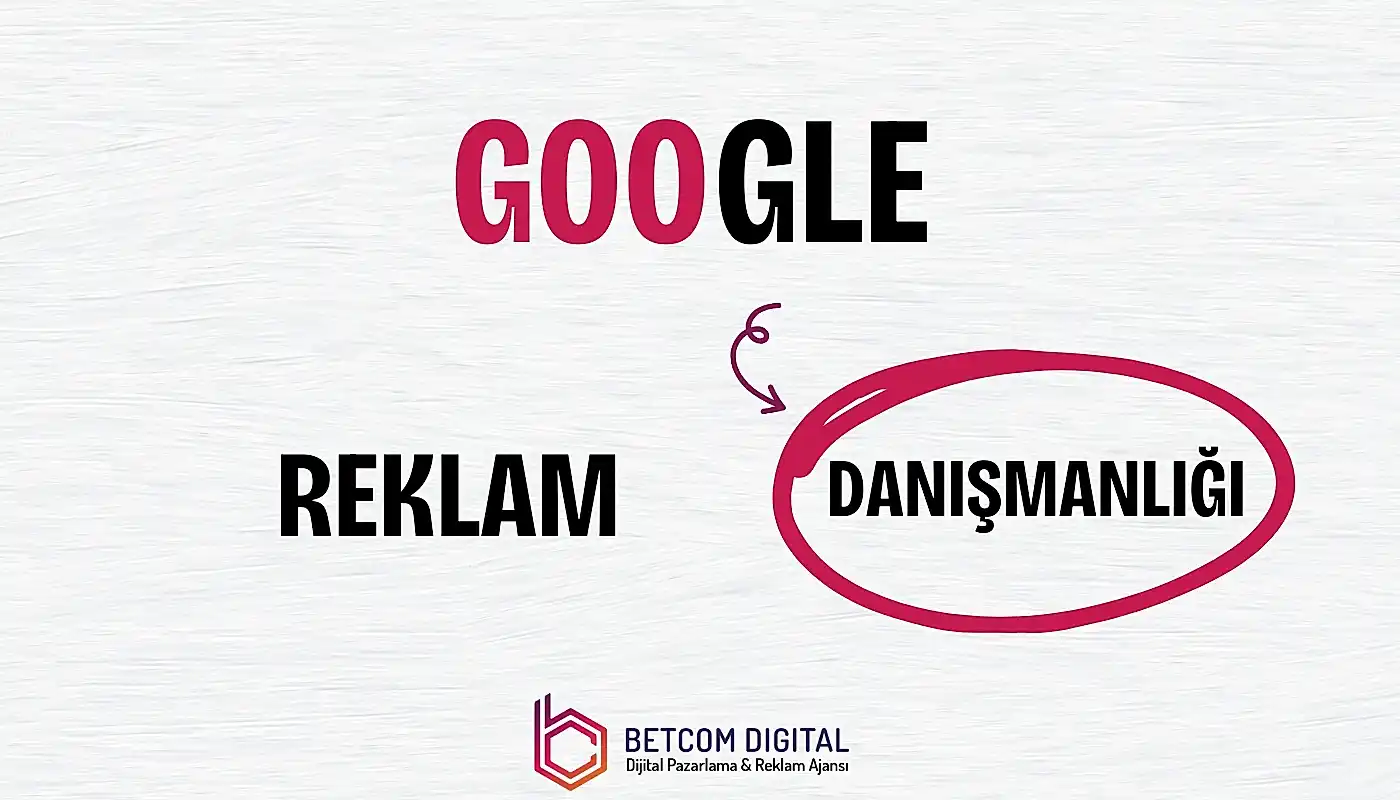 Google Reklam Danışmanlığı 1 Google Reklam Danışmanlığı ile Daha Fazla Müşteri Kazanın – Profesyonel Google Ads Yönetimi