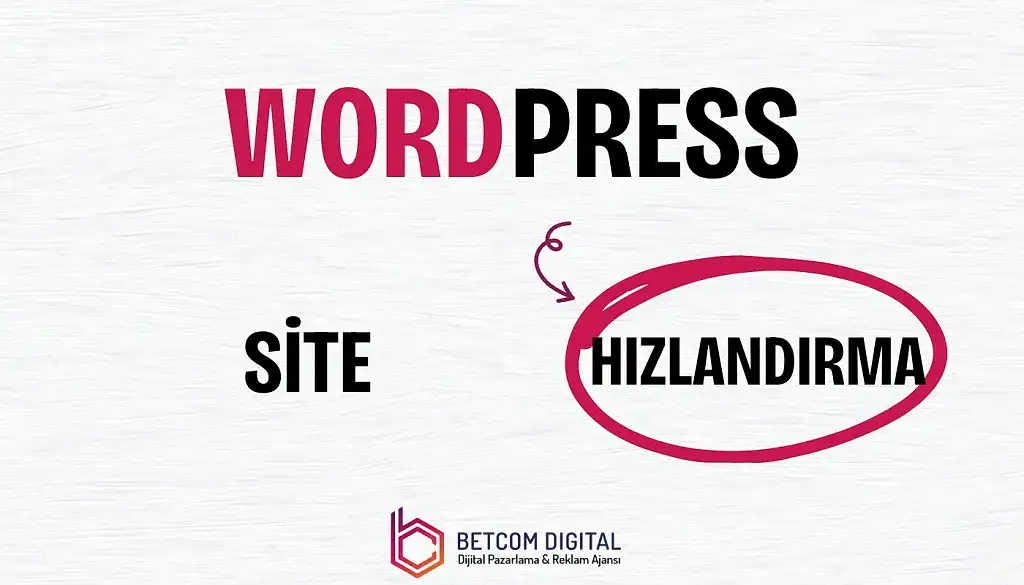 WordPress Site Hızlandırma