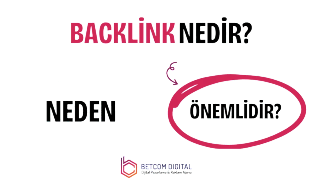 Backlink Nedir? Neden Önemlidir?
