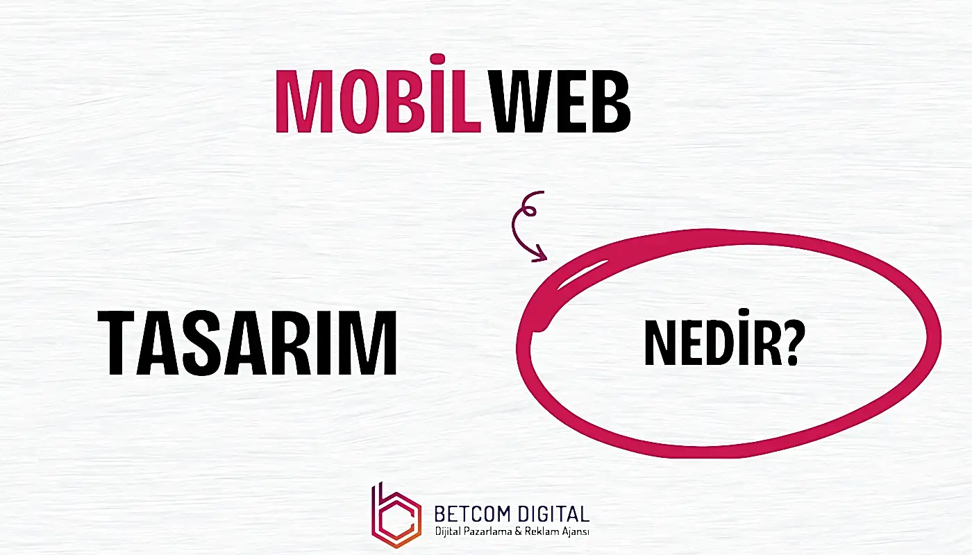 Mobil Web Tasarım Nedir? 1 Mobil uyumlu web sitesi düzeni ve içerik