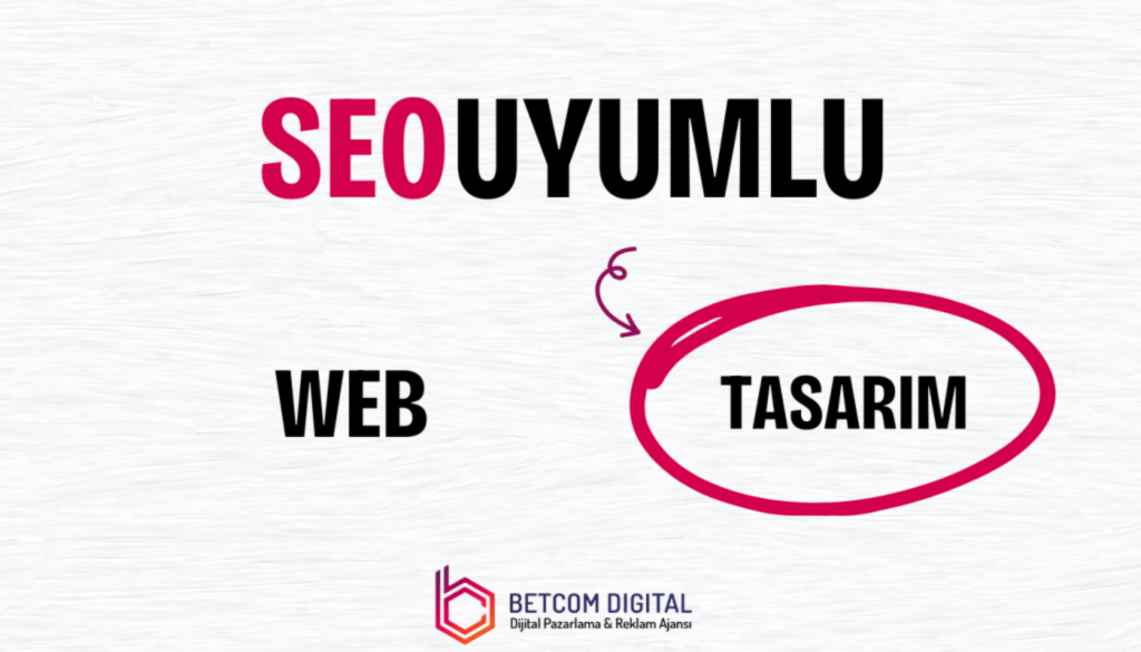 SEO Uyumlu Web Tasarım