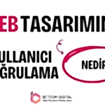 Web Tasariminda Kullanici Dogrulama Nedir